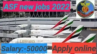 ASF new jobs 2022 / Apply online / salary 50000