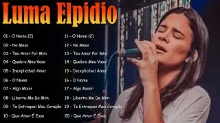 As Melhores de Luma Elpidio 2026 | M&uacute;sica Gospel Top &ndash; Que Amor &Eacute; Esse, O Nome&hellip;