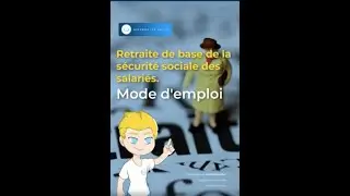 Qu'est-ce que la retraite de base des salari&eacute;s du priv&eacute;e ?