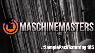 @MaschineMasters: Sample Pack Saturday Vol 185