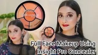 Makeup Using Insight Pro Concealer💄😍 step by step tutorial || makeup using concealer only