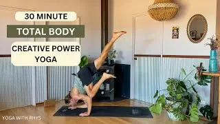 30 Minute | Total Body | Creative Power Yoga | Yoga with Rhys