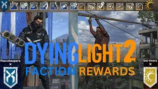 Dying Light 2 Faction Rewards