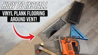 How To Install Vinyl Plank Flooring Around Vent Duct Opening | Easy DIY For Beginners!