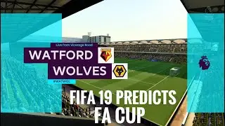Watford vs Wolverhampton Fa cup prediction semifinals