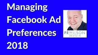 Facebook ad preferences 2018