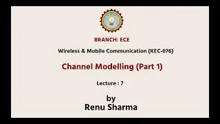 Wireless & Mobile Communication | Channel Modelling Part-1| AKTU Digital Education