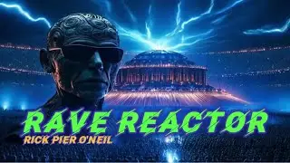 Rick Pier O'Neil - Rave Reactor [RPO Records]