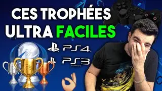 CES JEUX ULTRA SIMPLES &Agrave; PLATINER ET 100%! (Troph&eacute;es PS3 et PS4)