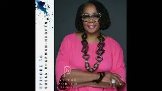 Susan Chapman-Hughes: Be Provocative. Your Difference is Your Power.