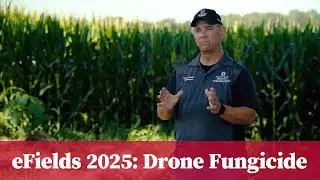 eFields On-Farm Research 2025: Drone Fungicide Application
