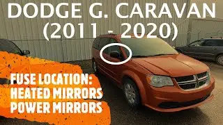 Dodge Grand Caravan - POWER & HEATED MIRRORS FUSE LOCATION (2011 - 2020)
