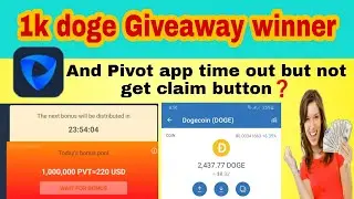 Pivot app update 2020 & How to claim PVT Token || & 1k doge Giveaway winner