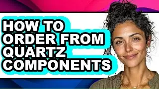 How to Order from Quartz Components (only Way)