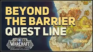 Beyond the Barrier WoW Full Quest Line