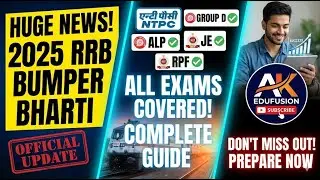 Railway Exams 2025 की तैयारी कैसे करें? 🔥 Perfect Strategy & Roadmap | AK Edufusion