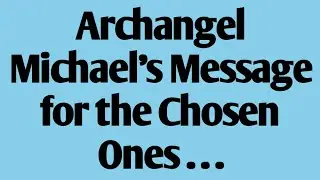 Archangel Michael&rsquo;s Message for the Chosen Ones ...... #Godmessage #jesus#jesusmessage #godmessages