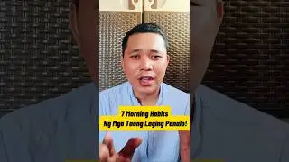 7 Morning Habits ng Mga Taong payaman.