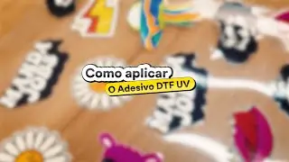 Como aplicar adesivo DTF UV - Tutorial GIV Online