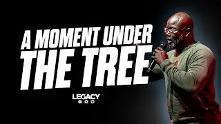A Moment Under the Tree | 12.21.25 | Legacy Church Global