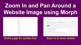 Zoom in and Pan around a website image using Morph; Step-by-step tutorial