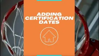 Coaches Clearance: Add Certification Dates