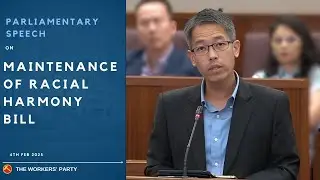 MP Gerald Giam on Maintenance of Racial Harmony Bill