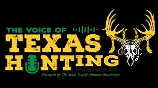 The Voice of Texas Hunting Podcast w/Jerry Johnston