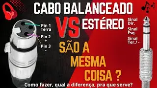 Cabo Balanceado vs Cabo Est&eacute;reo