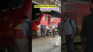 WAP-4 Locomotive Crew Change and Engine Inspection Process 👨&zwj;✈️🔥🇮🇳 #locopilot #india