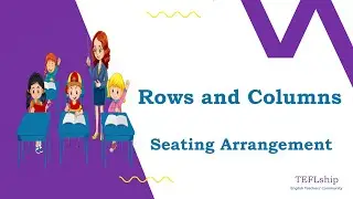 2. Rows & Columns - Seating Arrangement