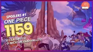 ONE PIECE 1159  SPOILERS OFICIAIS #1 - O CL&Atilde; DAVY D E O INICIO DE GOD VALLEY (MUITAS REVELA&Ccedil;&Otilde;ES)