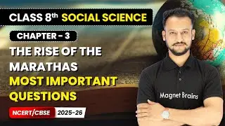 The Rise of the Marathas - Most Important Questions | Class 8th Social Science | Ch 3 | CBSE 2025-26
