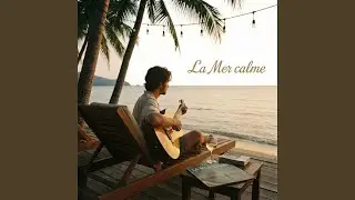 La Mer calme