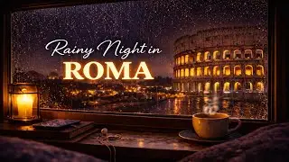 Rainy Night in Rome | Colosseum View | 3 Hours of Cozy Rain & City Ambience | Window View
