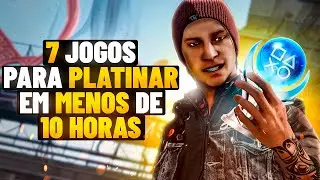 JOGOS F&Aacute;CEIS PARA PLATINAR EM MENOS DE 10 HORAS - SEM TEMPO A PERDER
