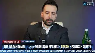THE BREAKDOWN #652 - CRYPTO MARKET & POLITICAL TALK