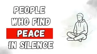 The Rare Mindset of People Who Find Peace in Total Silence