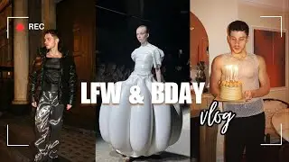 CELEBRATING MY BDAY & LONDON FASHION WEEK SS25