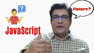 What is the future of Javascript Developers?