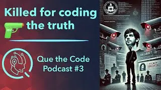 Silenced Coders: Government Secrets, AI Whistleblowers & Mysterious Tech Deaths | Que The Code EP3