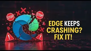 Fix Not Opening Edge Crashing on Startup Microsoft Edge Crashing Edge Browser