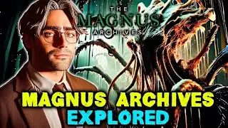 Magnus Archives Explored  - Modern Horror That's As Good As Lovecraft's Unthinkable Terror