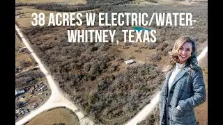 38 Acres Whitney Texas w/Utilities! For SALE