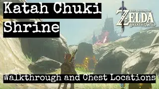 Katah Chuki Shrine Guide the Legend of Zelda Breath of the Wild with Chest and Secrets