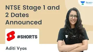 NTSE Stage 1 and 2 Dates Announced | JEE Math Rankers | Aditi Vyas #shorts