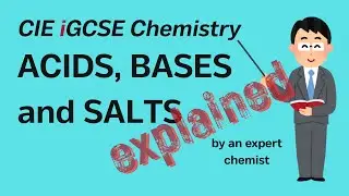 acids, bases and salts | Cambridge iGCSE Chemistry 7.1 (1-8)