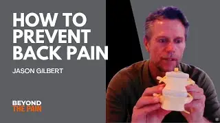 Best Ways to Prevent Back Pain in Everyday Life &ndash; Jason Gilbert&rsquo;s Top Tips