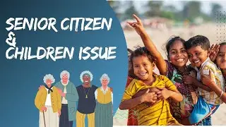 MPPSC MAINS | SENIOR CITIZEN, CHILDREN ISSUE | PAPER 2 PART B UNIT 5 |