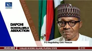 FG Negotiating Dapchi Girls'Rescue Pt.1 |News@10| 14/03/18